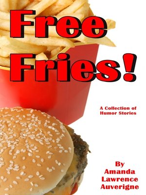cover image of Free Fries! a Collection of Humor Stories